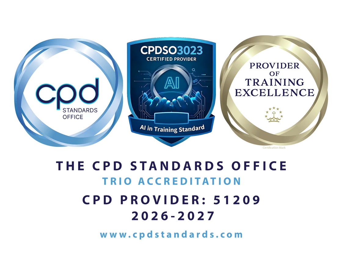 The CPD Standards Office Trio Accreditation: CPD Standards Office, CPDSO3023 AI in Training Standard and Provider of Training Excellence. CPD provider 51209, 2026 to 2027.